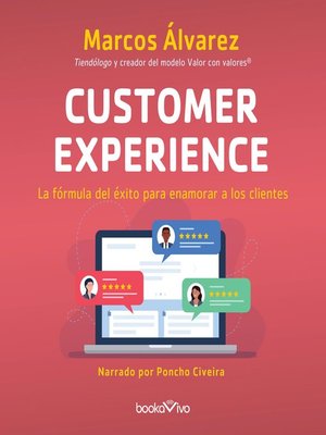 cover image of Experiencia del cliente (Customer Experience): La formula del exito para enamorar a los clientes (The Success Formula for Making Your Clients Fall in Love